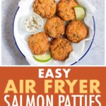 This is a pinterest pin linking to a recipe for air fryer salmon patties