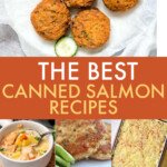 A collage of images of dishes made with canned salmon