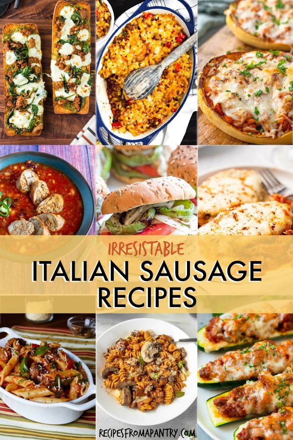 A collage of images of dishes containing italian sausage